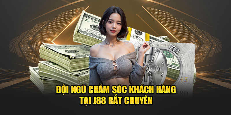 Nhân viên chăm sóc khách hàng tại J88 rất ân cần